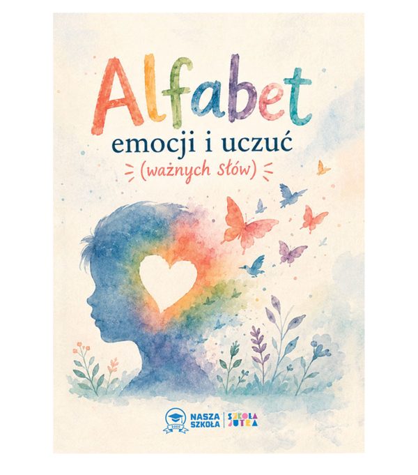 Alfabet emocji i uczuć (ważnych słów)